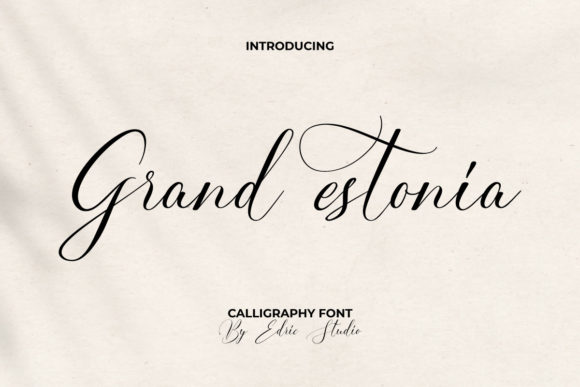 Grand Estonia: A Script Font That Breathes Quiet Confidence