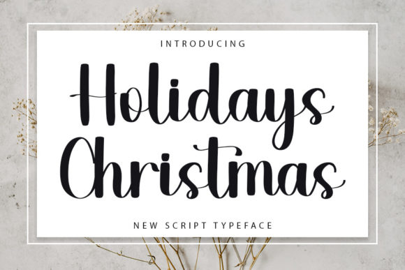 How Holidays Christmas Font Elevated My Brand’s Visual Identity