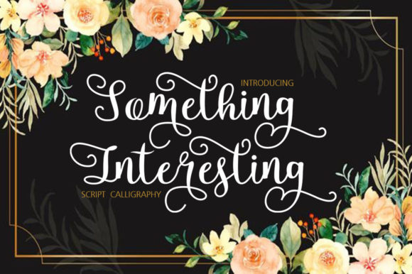 Something Interesting: A Handwritten Font for Editorial Elegance